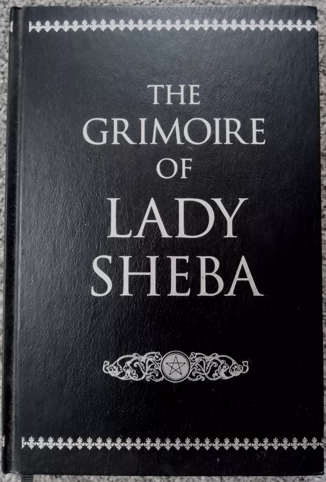 The Grimoire Of Lady Sheba (Hardcover Centennial Edition)